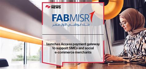 FABMISR launches Access payment gateway to support SMEs and social e ...