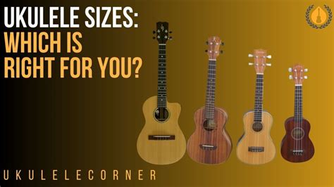 ukulele-sizes-which-is-right-for-you - Ukulele Corner