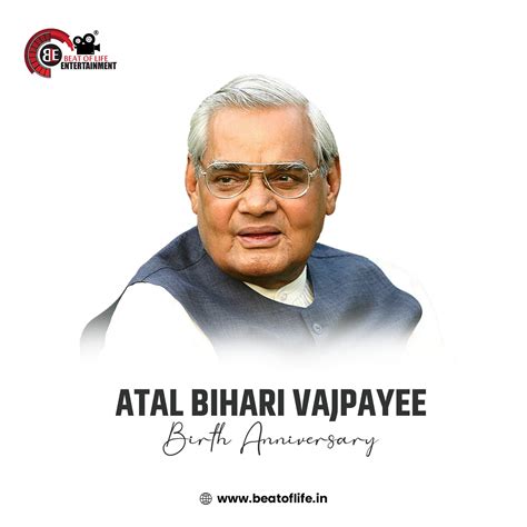 Atal Bihari Vajpayee Birth Anniversary Wishes - Beat of Life Entertainment