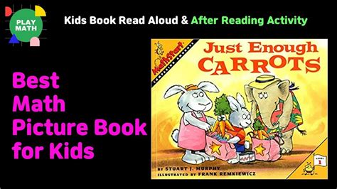 Animated Kids Book Read Aloud | Just Enough Carrots by Stuart J. Murphy ...