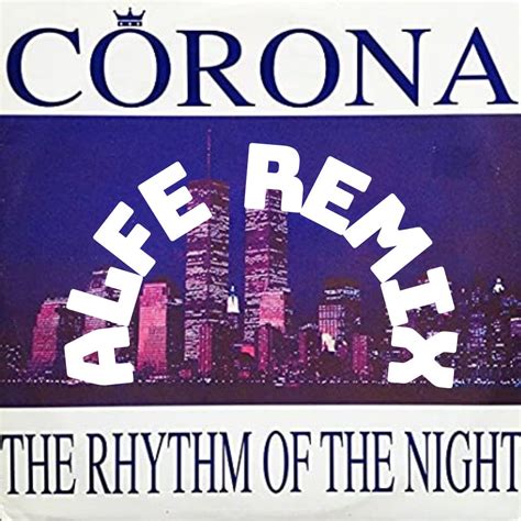 Corona - Rhythm Of The Night by Alfe Remix | Free Download on Hypeddit