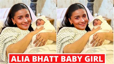 Alia Bhatt And Ranbir Kapoor Blessed With A Baby Girl, Alia Bhatt Baby ...