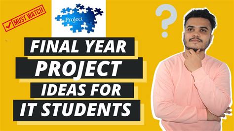 Final Year Project Ideas for IT Students | Final Year Project Selection ...