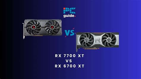 RX 7700 XT vs RX 6700 XT - what's new from AMD? - PC Guide