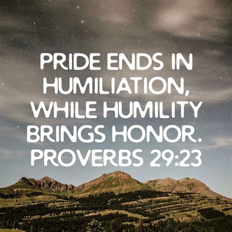 Pride ends in humiliation, while humility brings honor. #PrideMonth ...