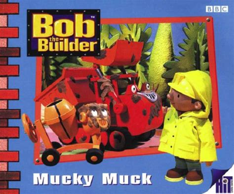 Bob The Builder: Mucky Muck (PB): 11 (Bob the Builder S.) - BBC ...