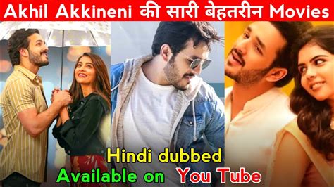 Top 5 Best Akhil Akkineni Movies | Akhil Akkineni All Movies In Hindi ...