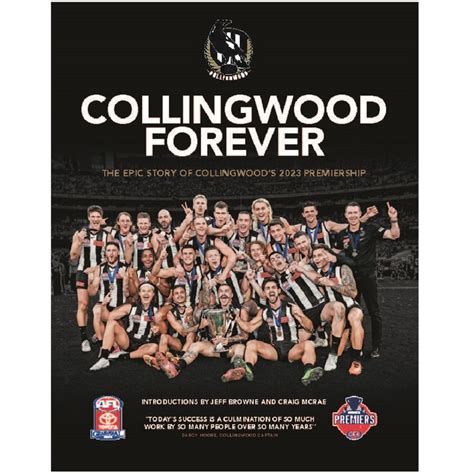 Collingwood Forever: The Epic Story of Collingwood's 2023 Premiership ...