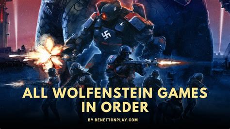 How To Play All Wolfenstein Games In Chronological Order: A Complete ...