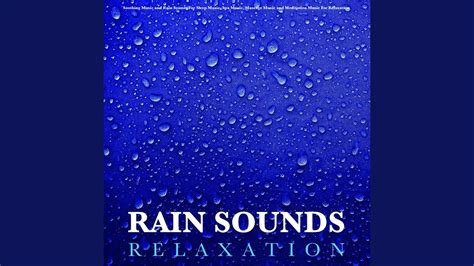 Soothing Rain Sounds With Music For Sleep - YouTube