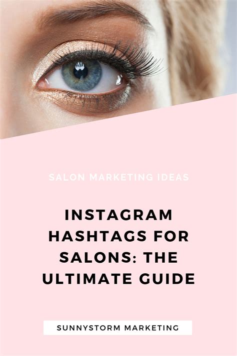 The ultimate guide to Instagram hashtags for salons | Salon marketing ...