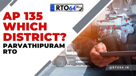 AP 135 Which District: Parvathipuram RTO Office Vehicle Registration ...