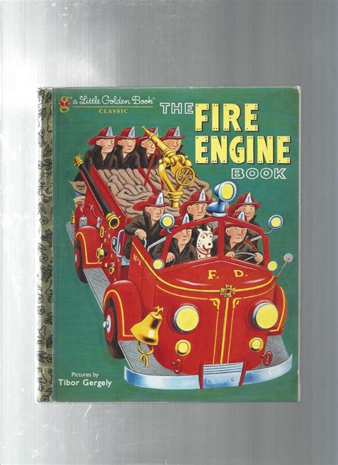 The Fire Engine Book by Gergely, Tibor illust.by: As New Hardcover ...