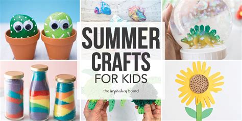 Summer Crafts for Kids- The Inspiration Board