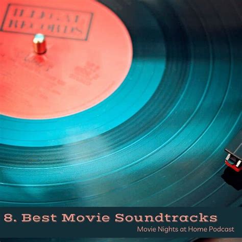 8. Best Movie Soundtracks