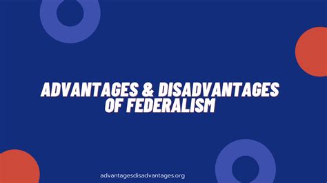 Advantages and Disadvantages of Federalism | Pros Cons