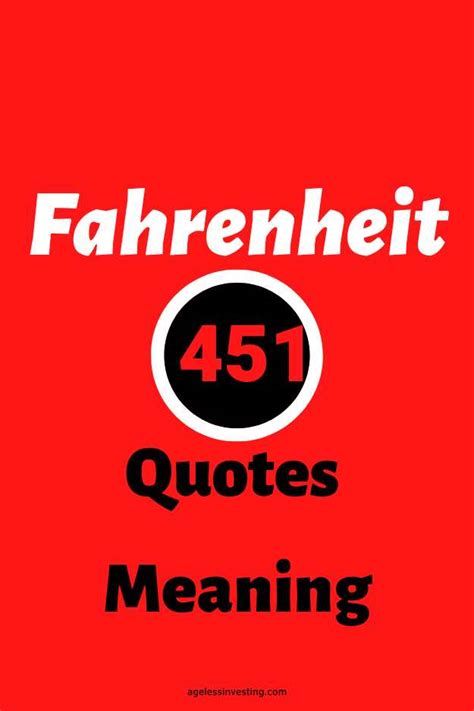 25 Important Fahrenheit 451 Quotes Meaning Explained | Ageless Investing