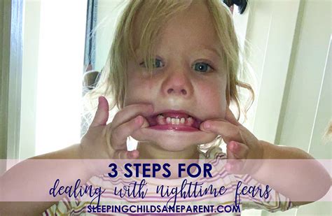 3 Steps for Dealing with Nighttime Fears — Sleeping Child Sane Parent