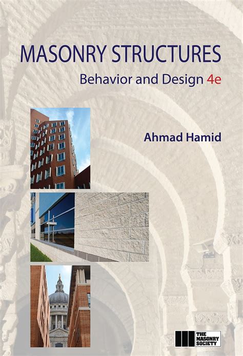 Masonry Structures: Behavior and Design, 4th Edition - The Masonry Society