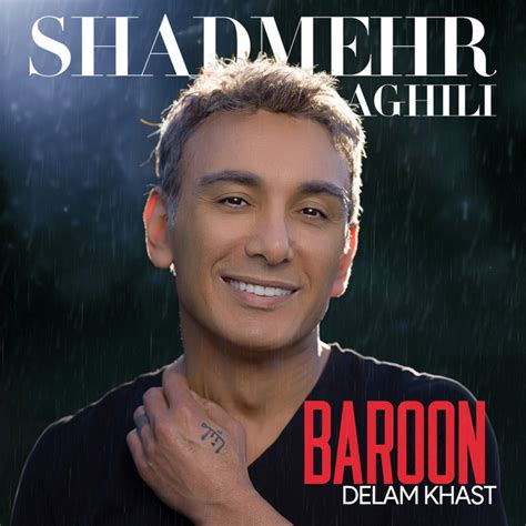 Baroon Delam Khast - song and lyrics by Shadmehr Aghili | Spotify