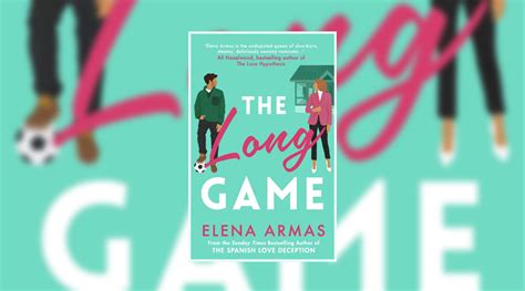 Book Review: The Long Game by Elena Armas - Culturefly