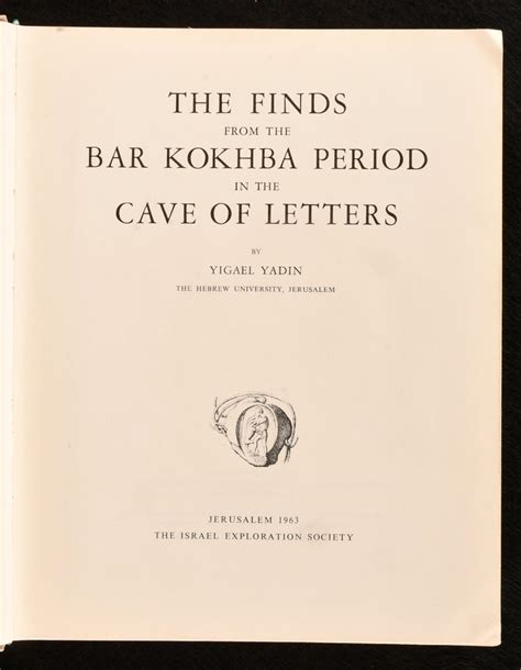 The Finds from the Bar Kokhba Period in the Cave of Letters by Yigael ...