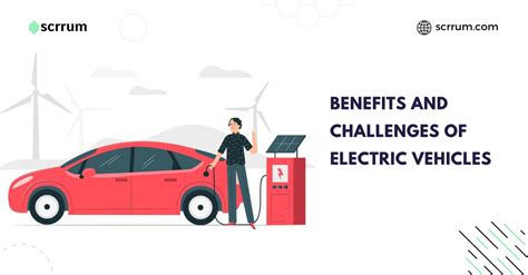 Benefits and Challenges of Electric Vehicles