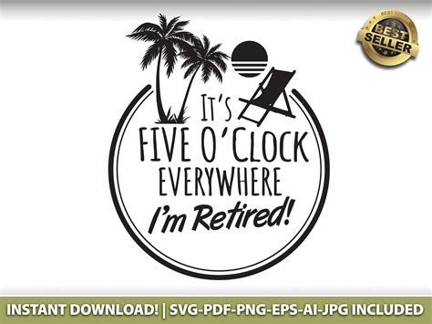 It's 5 O'clock Everywhere Retired Graphic Instant - Etsy