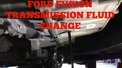 2015 Ford Fusion Transmission Fluid Change