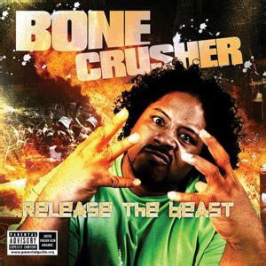 Bone Crusher Lyrics, Songs, and Albums | Genius