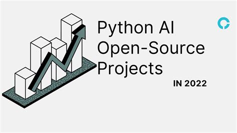 Top 10 Python AI Open-Source Projects In 2022 - codingstreets