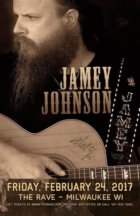 JAMEY JOHNSON Friday, February 24, 2017 at 8pm The Rave/Eagles Club ...