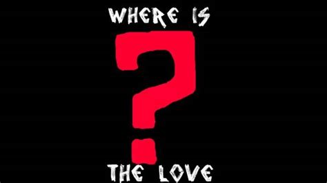 Where is the Love? – Golden Life Musings