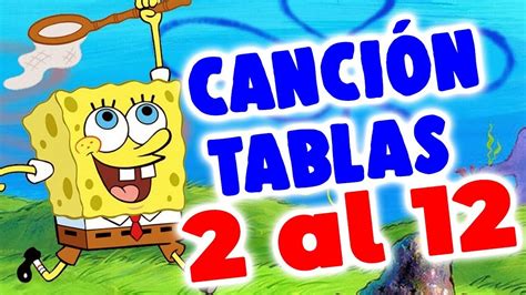 Bob Esponja | Tablas de multiplicar del 2 al 12 | Canción tablas de ...