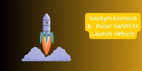 Geosynchronous Satellite & Polar Satellite Launch Vehicle - Concepts Lab