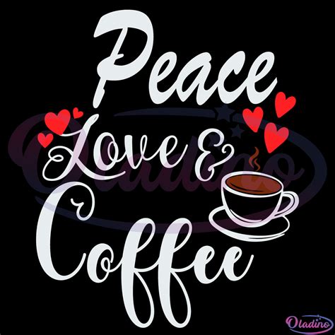 Peace Love Coffee Svg, Coffee Svg, Coffee Lover Svg