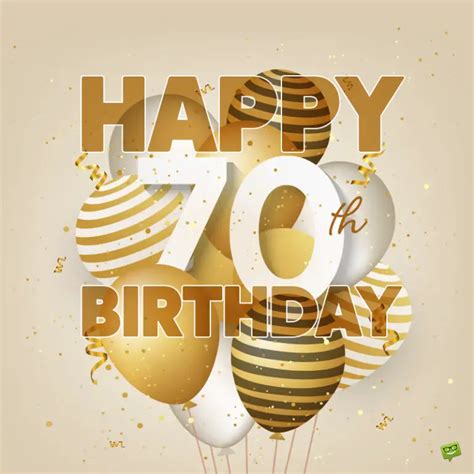 Happy 70th Birthday Wishes for our Dear 70-year-olds