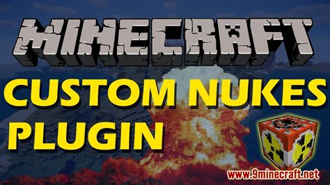 Custom Nukes Plugin (1.19.1, 1.18.2) – Bukkit, Spigot, Paper ...