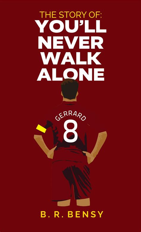 The Story of You'll Never Walk Alone: The History of Liverpool Football ...