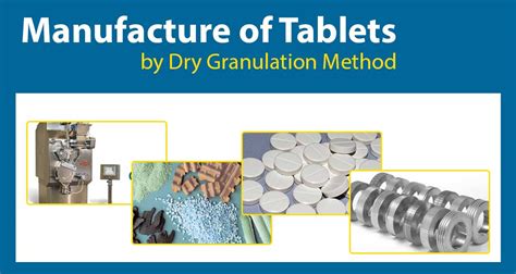 Manufacture of Tablets by Dry granulation method - Pharmapproach.com