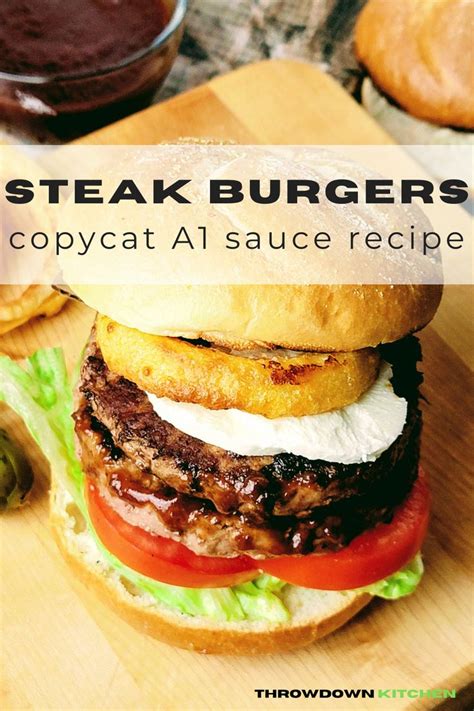 A1 Steak Sauce Copycat With Steak Burgers | Recipe | Recipes, Steak ...