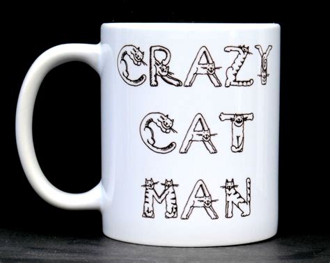 Cat lover Mens gift Crazy Cat Man gift for men funny mug