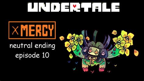 Omega Flowey! - Undertale [NEUTRAL ENDING] [Ep 10] - YouTube