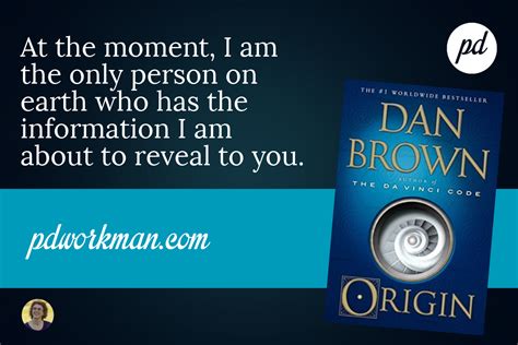 Excerpt from Dan Brown’s Origin - pdworkman.com