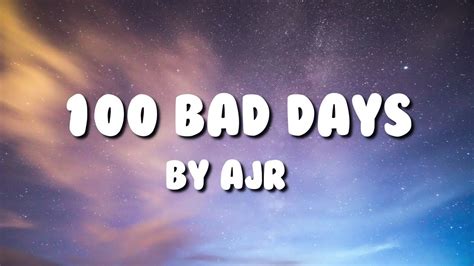 100 Bad Days - AJR (Lyrics) - YouTube