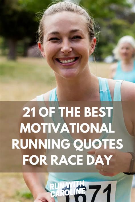 21 of the best motivational running quotes for race day - Run With Caroline