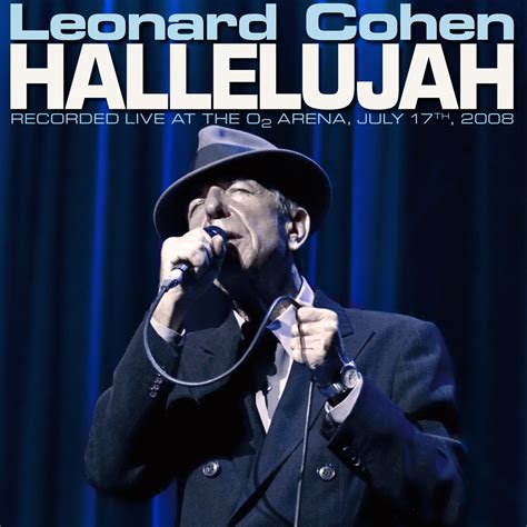 Time Machine: Leonard Cohen and More Sing, "Hallelujah" - Atwood Magazine