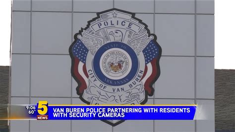 Van Buren Police Partnering With Residents For Security | 5newsonline.com