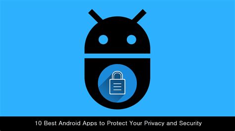 10 Best Privacy Apps for Android