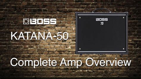 Boss Katana-50 - Complete Amp Overview - YouTube